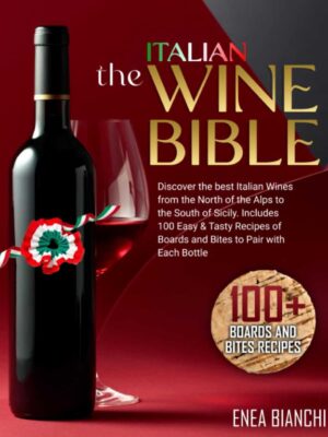 The Italian Wine Bible